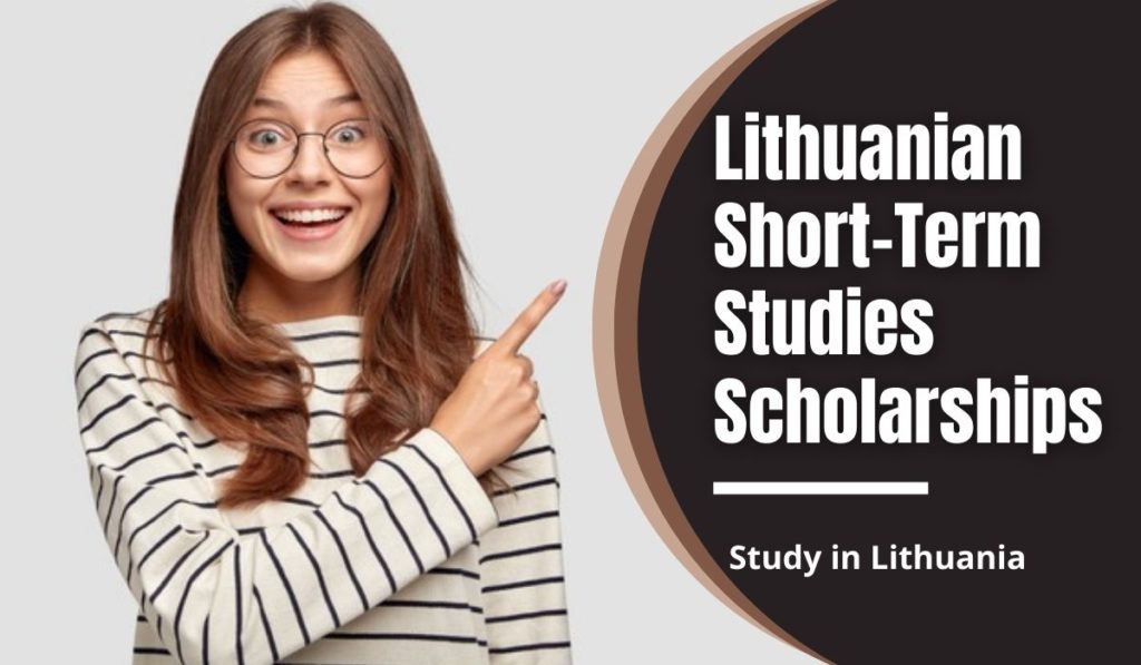 2022/2023 Lithuanian Government Scholarships for Short-Term Studies
