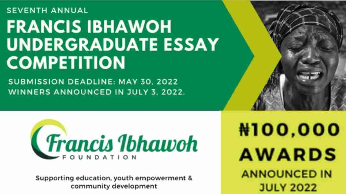2022 Francis Ibhawoh Foundation Essay Competition for Undergraduate Students