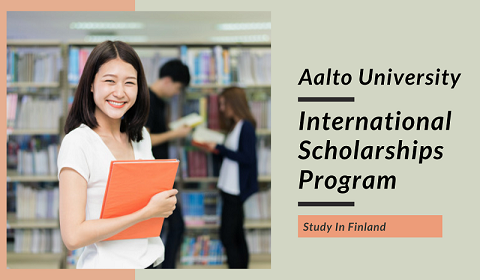 Study In Finland: 2022 Aalto University Postgraduate Scholarships for International Students