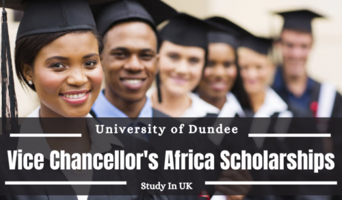 Study In UK: 2023 University of Dundee Vice Chancellor’s Scholarships for African Students