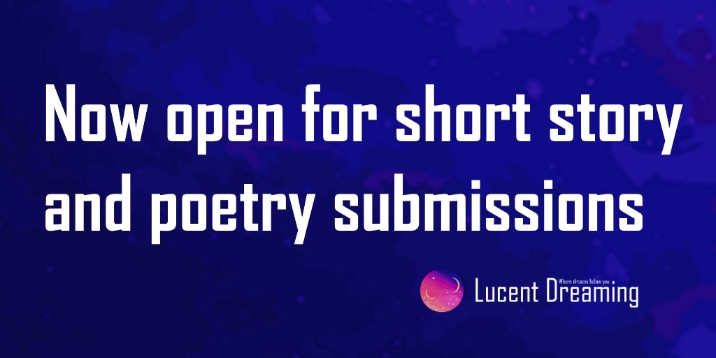 Submit your work to Lucent Dreaming