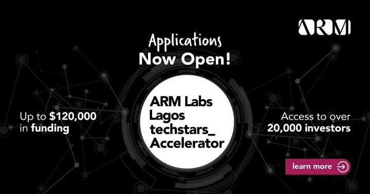 ARM Labs Lagos Techstars Accelerator Program For Early Stage Fintech And Proptech 2022