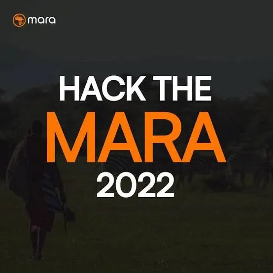 Hack The Mara Hackathon 2022 Challenge for Developers in Africa ($100,000 in prizes)