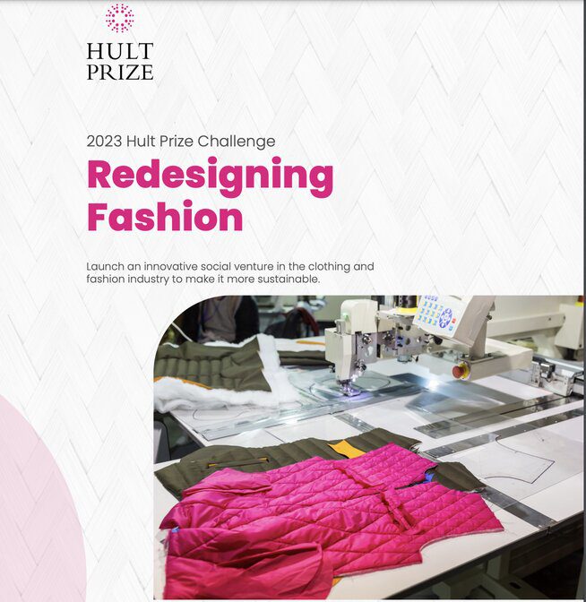 2023 Hult Prize Challenge on Redesigning Fashion (US$1 Million in Seed Capital)