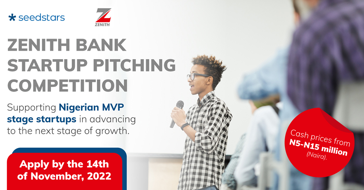 2022 Zenith Bank Startup Pitch Competition (Get N5 – N15 Million for Your Business)