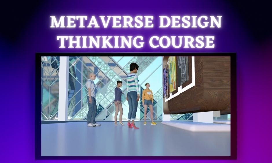 2022 Metaverse Design Thinking Course for Africans