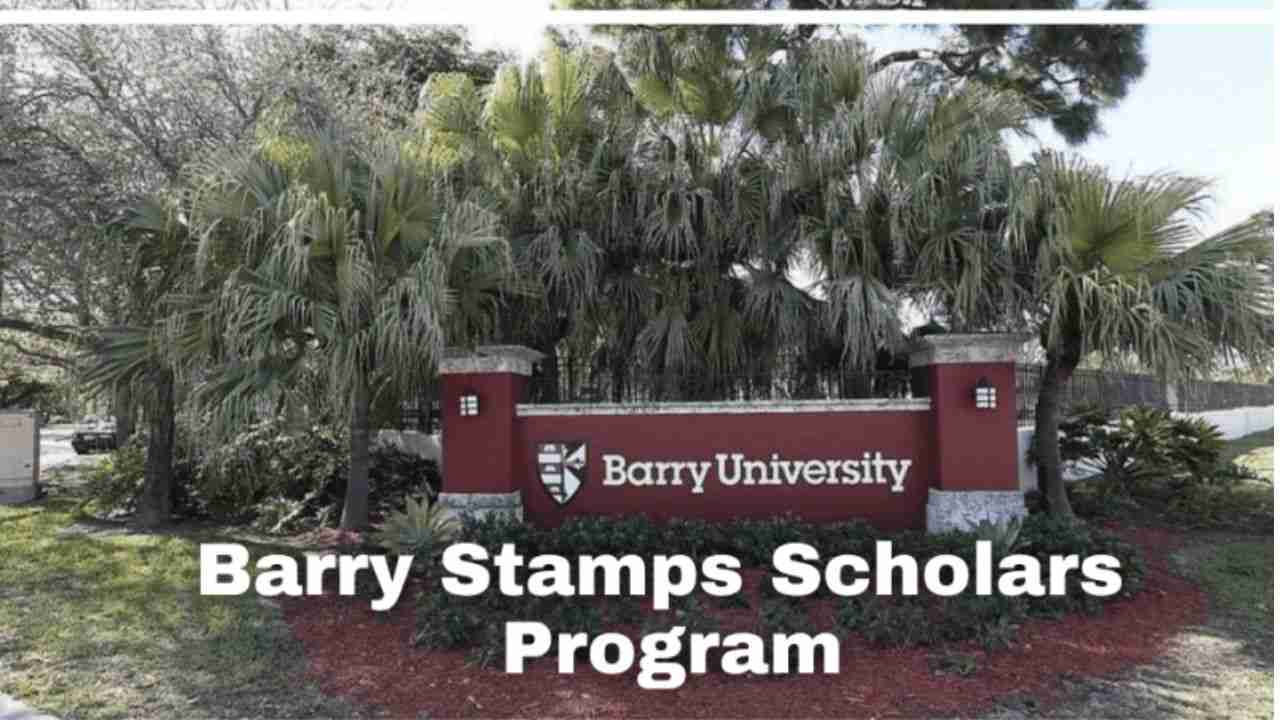 Study In USA: 2023 Barry University Stamps Scholars Program for Undergraduate Students
