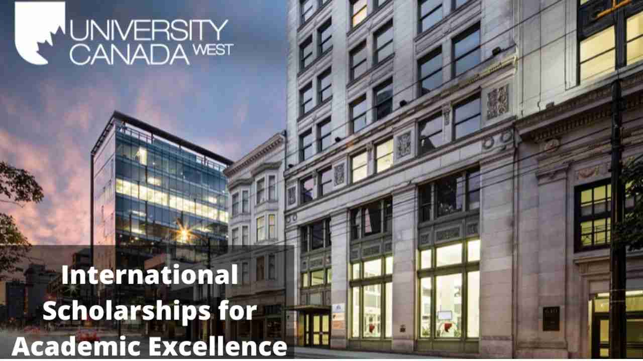Study In Canada: 2023 University of Canada West Scholarship Program for International Students