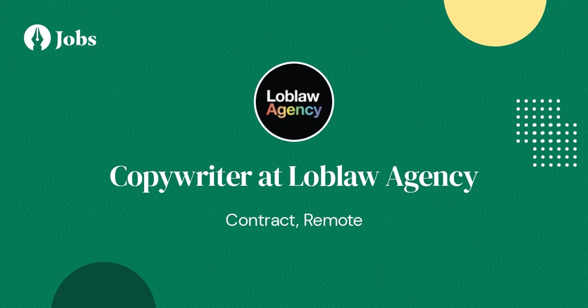 Loblaw Agency is hiring Remote Copywriters