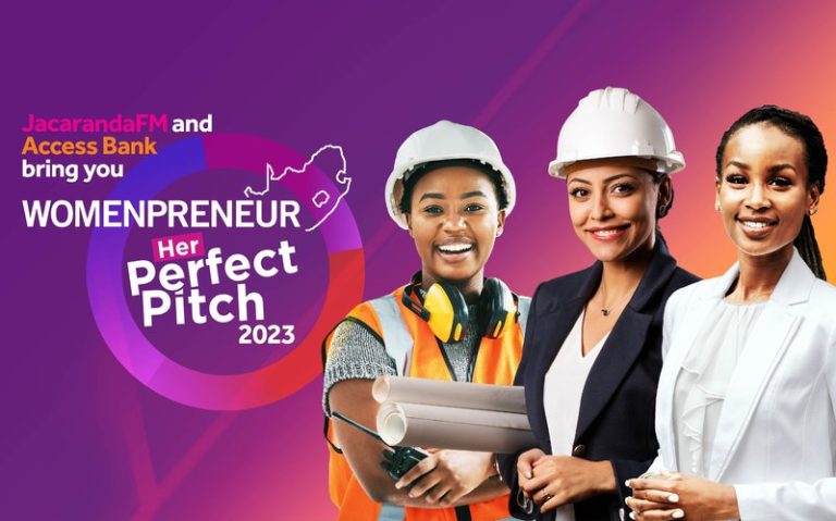 JacarandaFM/Access Bank South Africa Womenpreneur Her Perfect Pitch 2023 (Win your share of R2,000,000 worth of prizes)