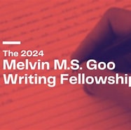 Melvin M.S. Goo Writing Fellowship 2024 (up to $10,000)